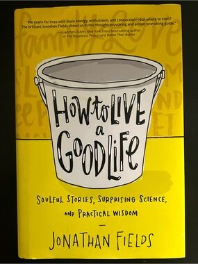 How to Live a Good Life Book